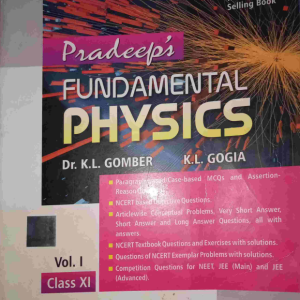 Pradeeps Fundamental of Physics Class 11 - KL Gomber